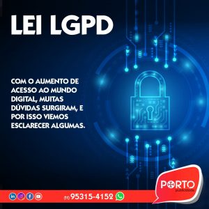 Com a publicação da Lei Geral de Proteção de Dados (LGPD) e o aumento de acesso a esse mundo digital, muitas dúvidas surgiram, e por isso viemos esclarecer algumas.